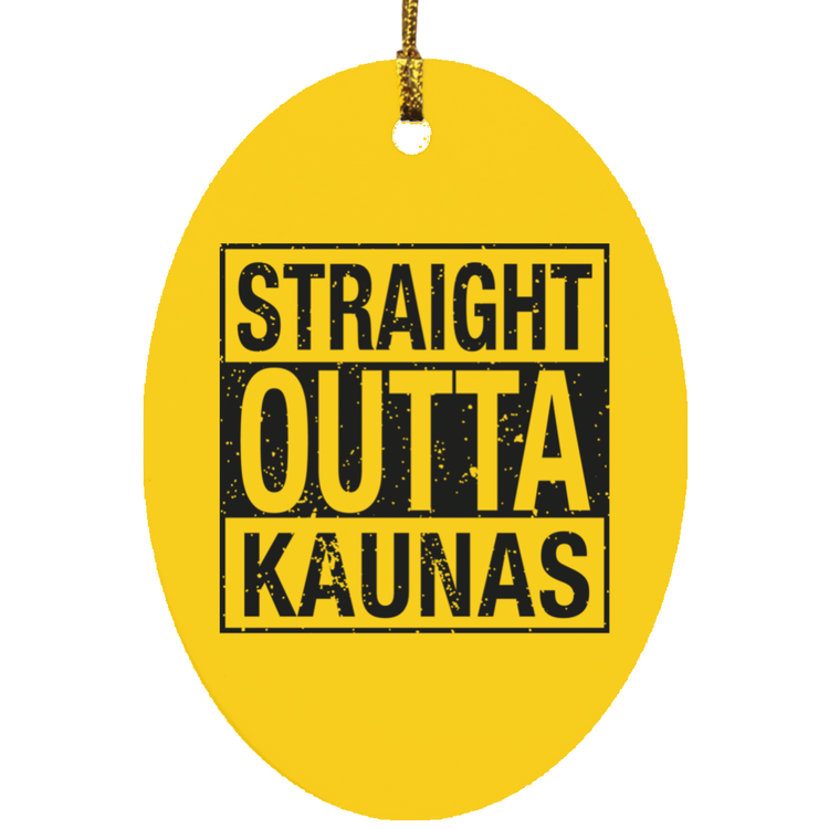 Straight Outta Kaunas - MDF Oval Ornament