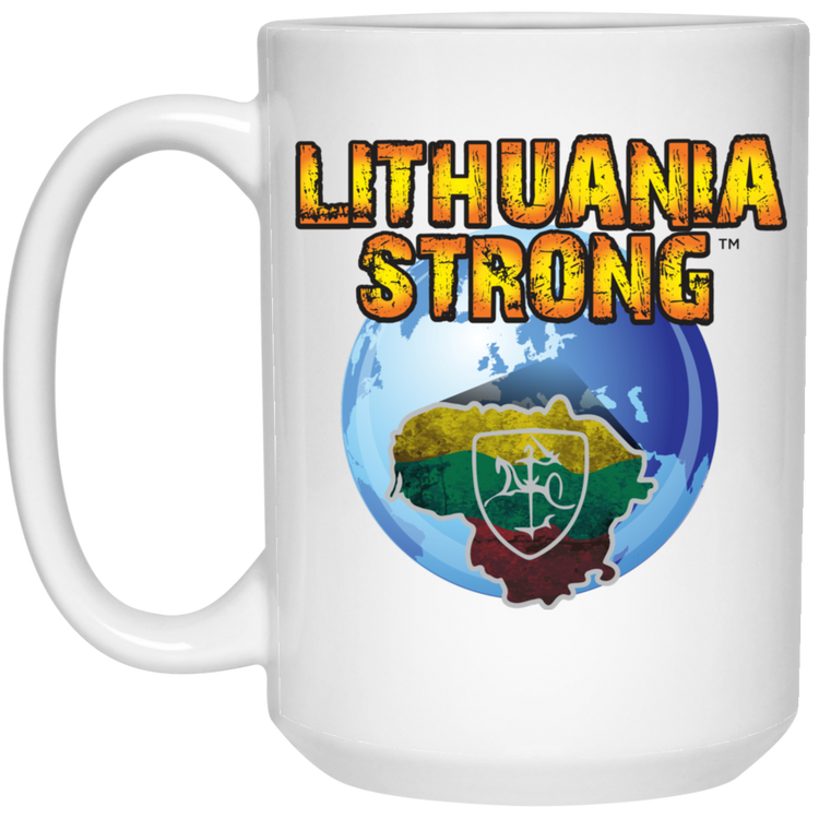 Lithuania Strong - 15 oz. White Ceramic Mug