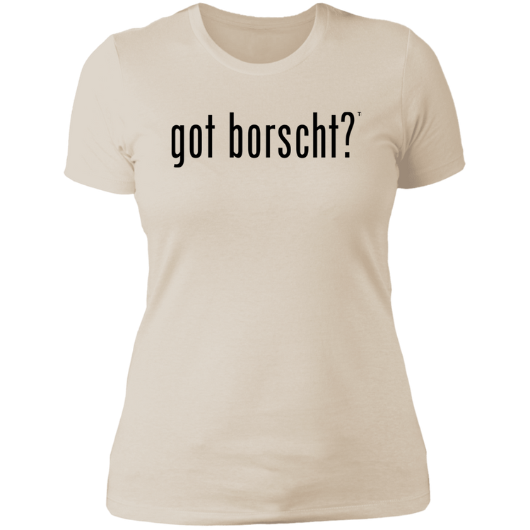 got borscht? - Women's Next Level Boyfriend Tee