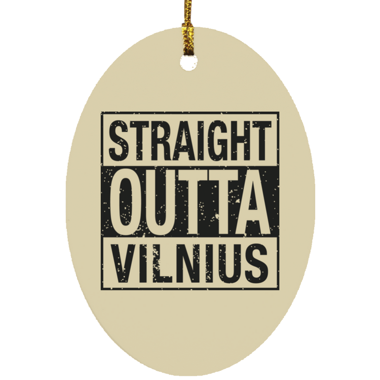 Straight Outta Vilnius - MDF Oval Ornament